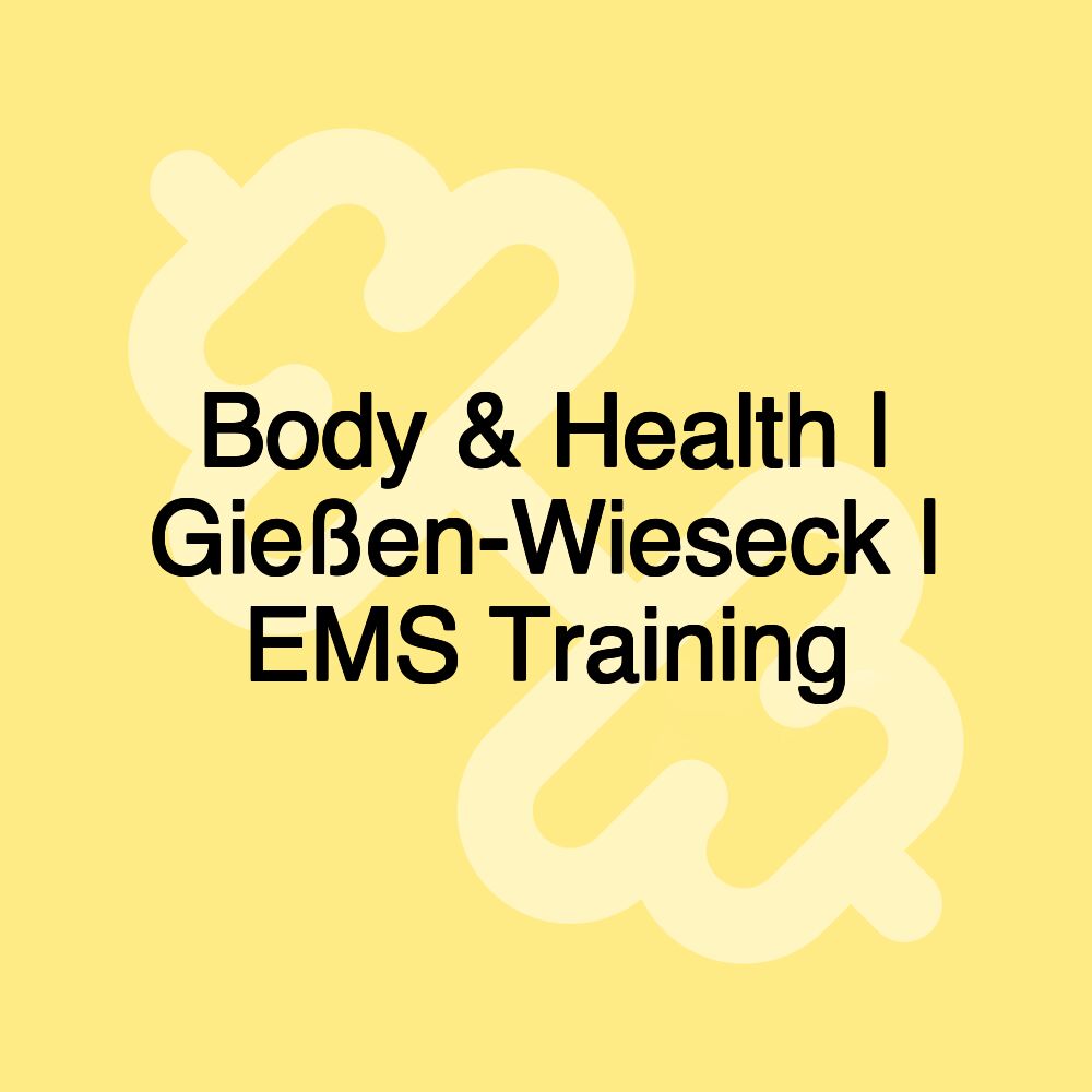 Body & Health | Gießen-Wieseck | EMS Training