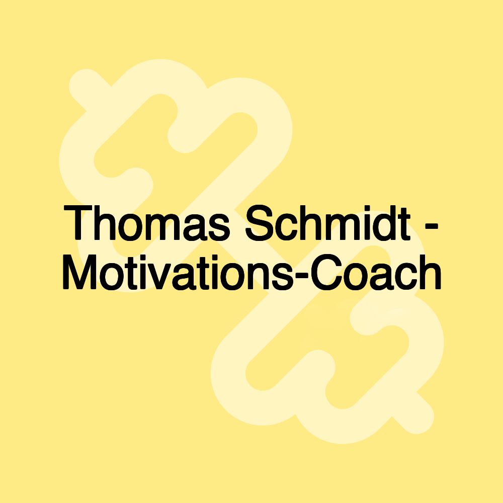 Thomas Schmidt - Motivations-Coach