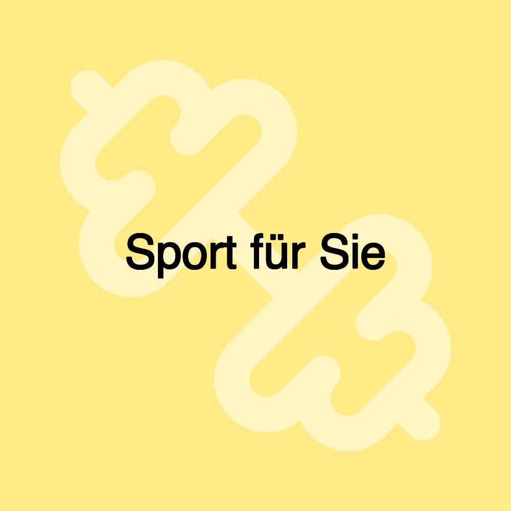 Sport für Sie