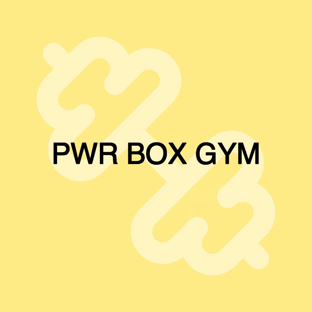 PWR BOX GYM