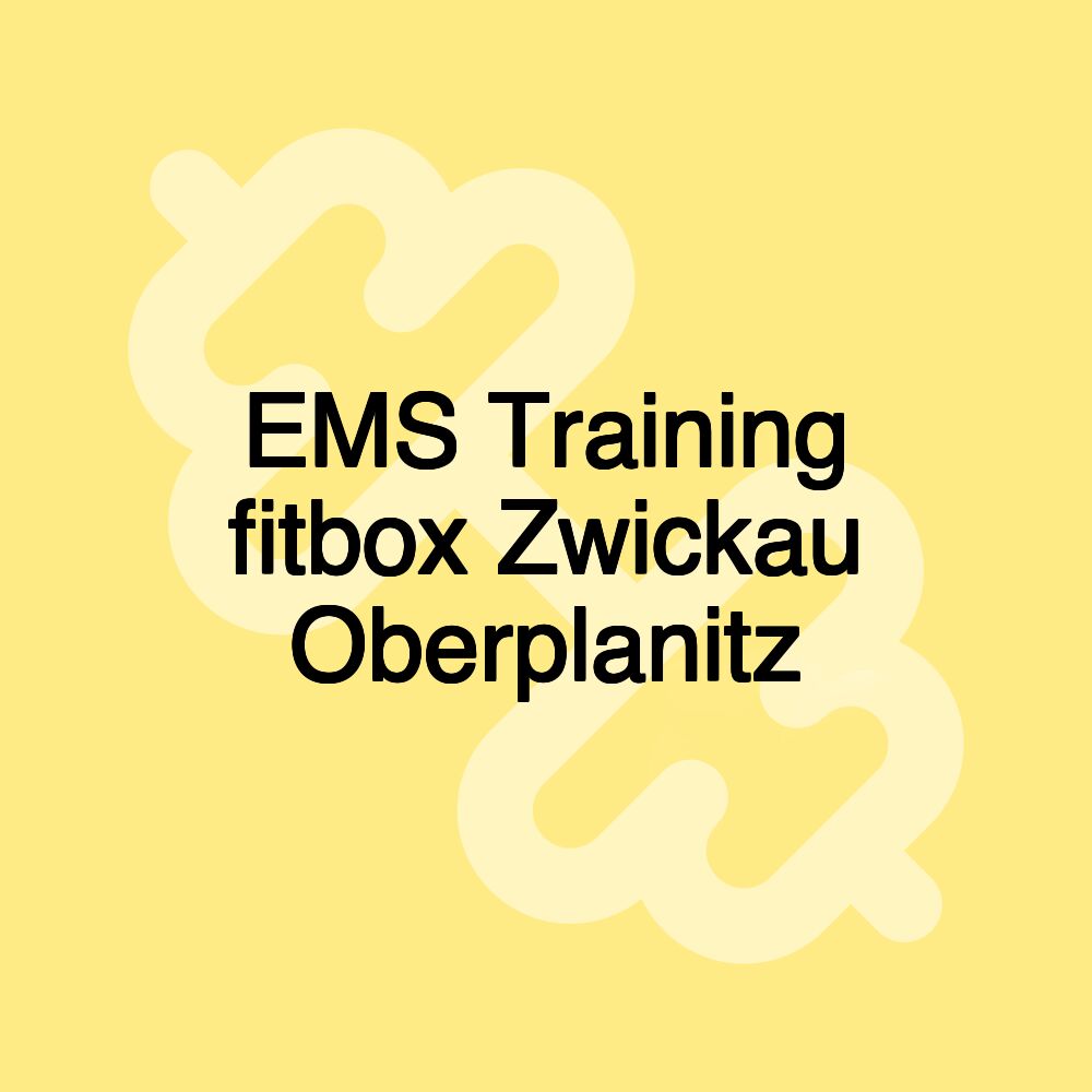 EMS Training fitbox Zwickau Oberplanitz