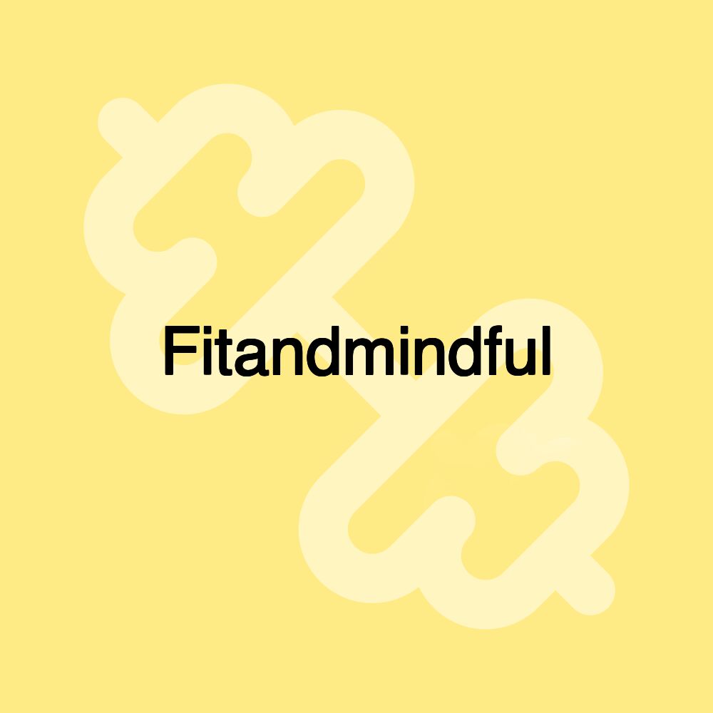 Fitandmindful