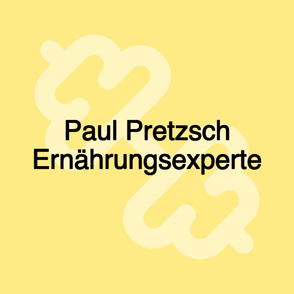 Paul Pretzsch Ernährungsexperte