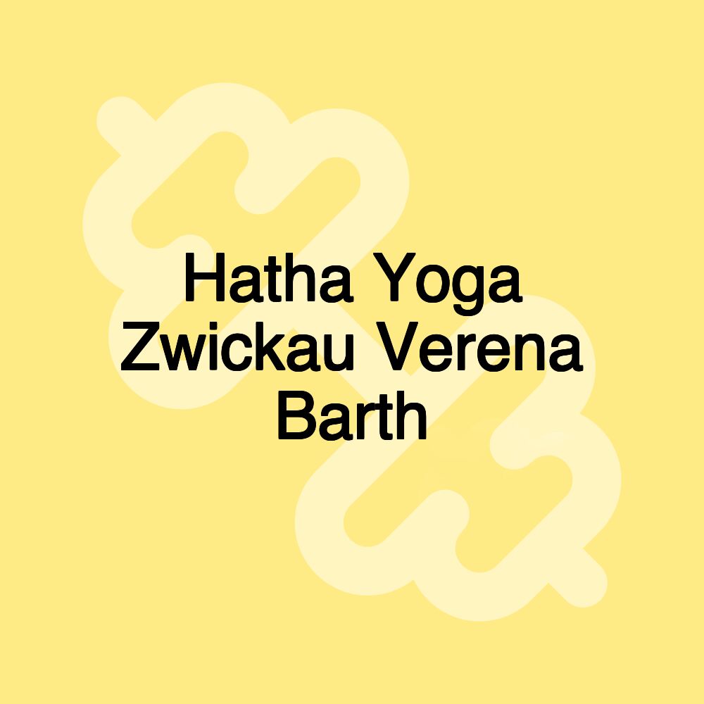 Hatha Yoga Zwickau Verena Barth