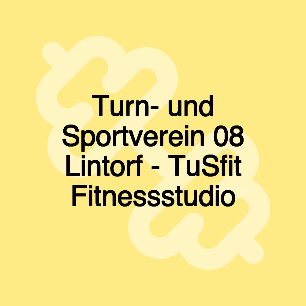 Turn- und Sportverein 08 Lintorf - TuSfit Fitnessstudio