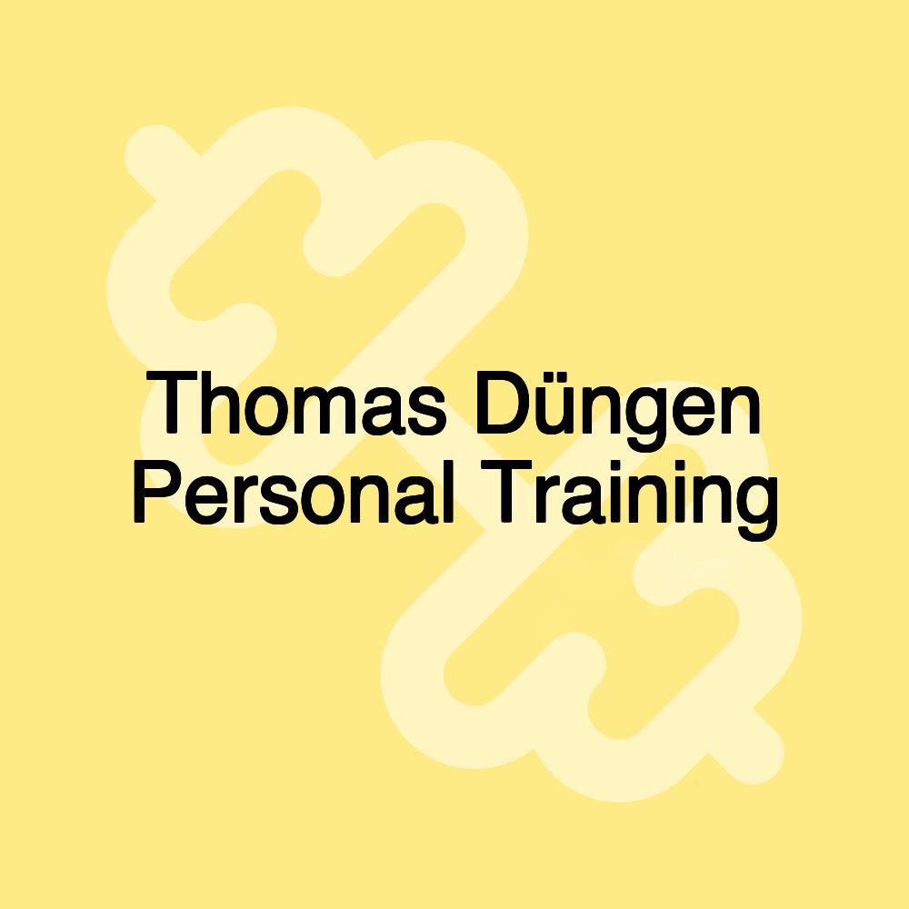 Thomas Düngen Personal Training