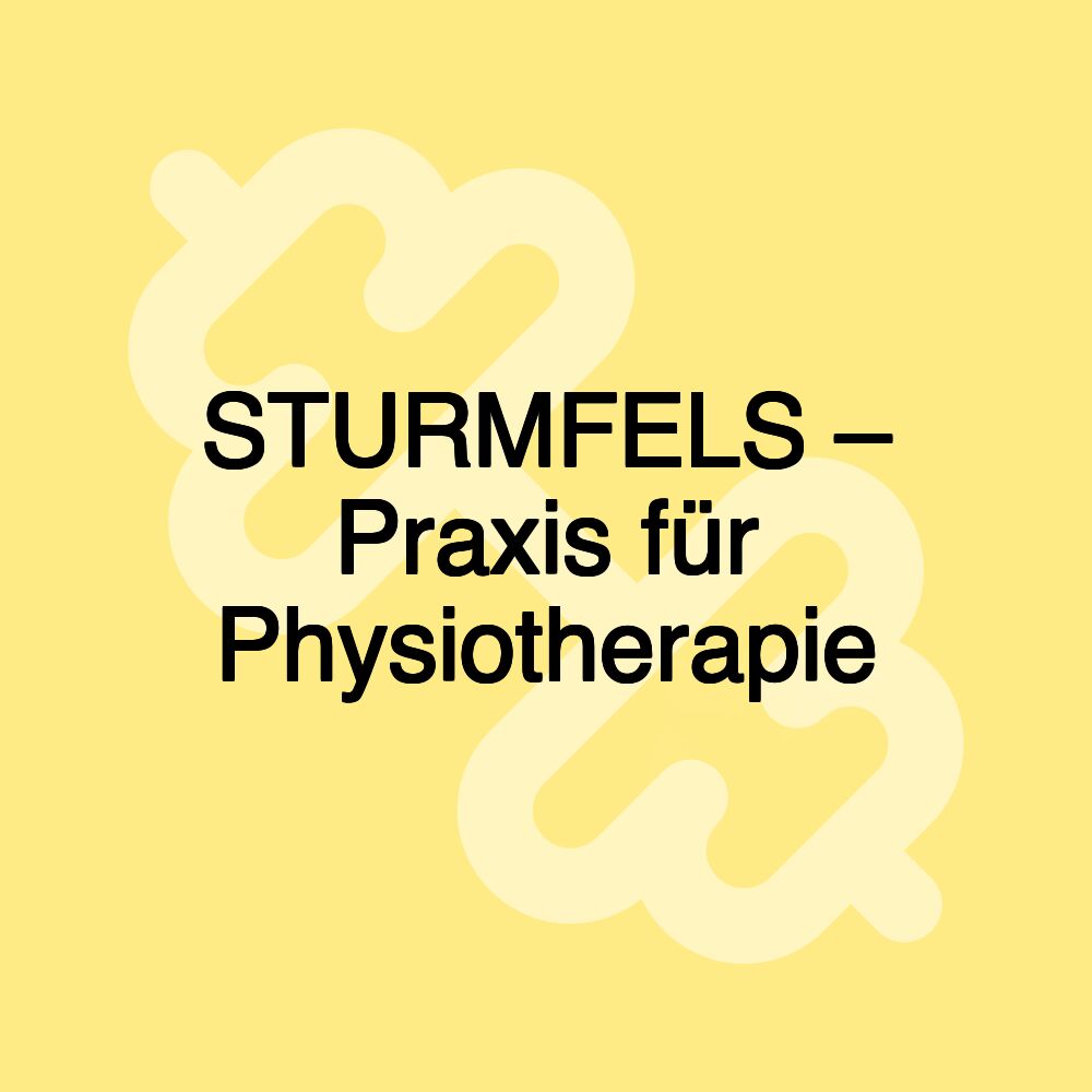 STURMFELS – Praxis für Physiotherapie