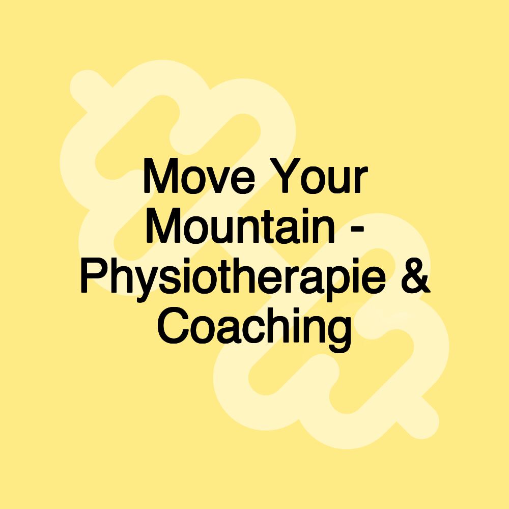 Move Your Mountain - Physiotherapie & Coaching