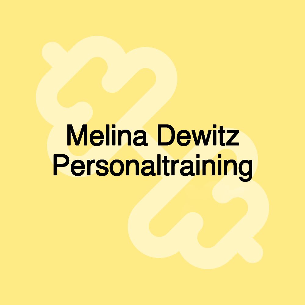 Melina Dewitz Personaltraining