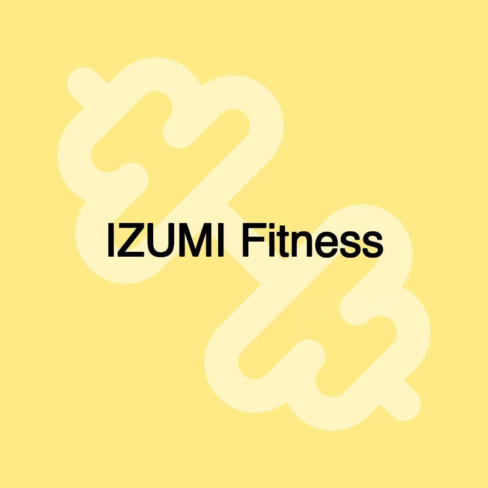 IZUMI Fitness