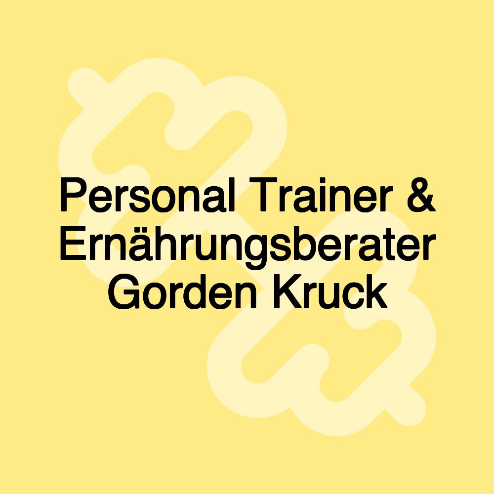 Personal Trainer & Ernährungsberater Gorden Kruck