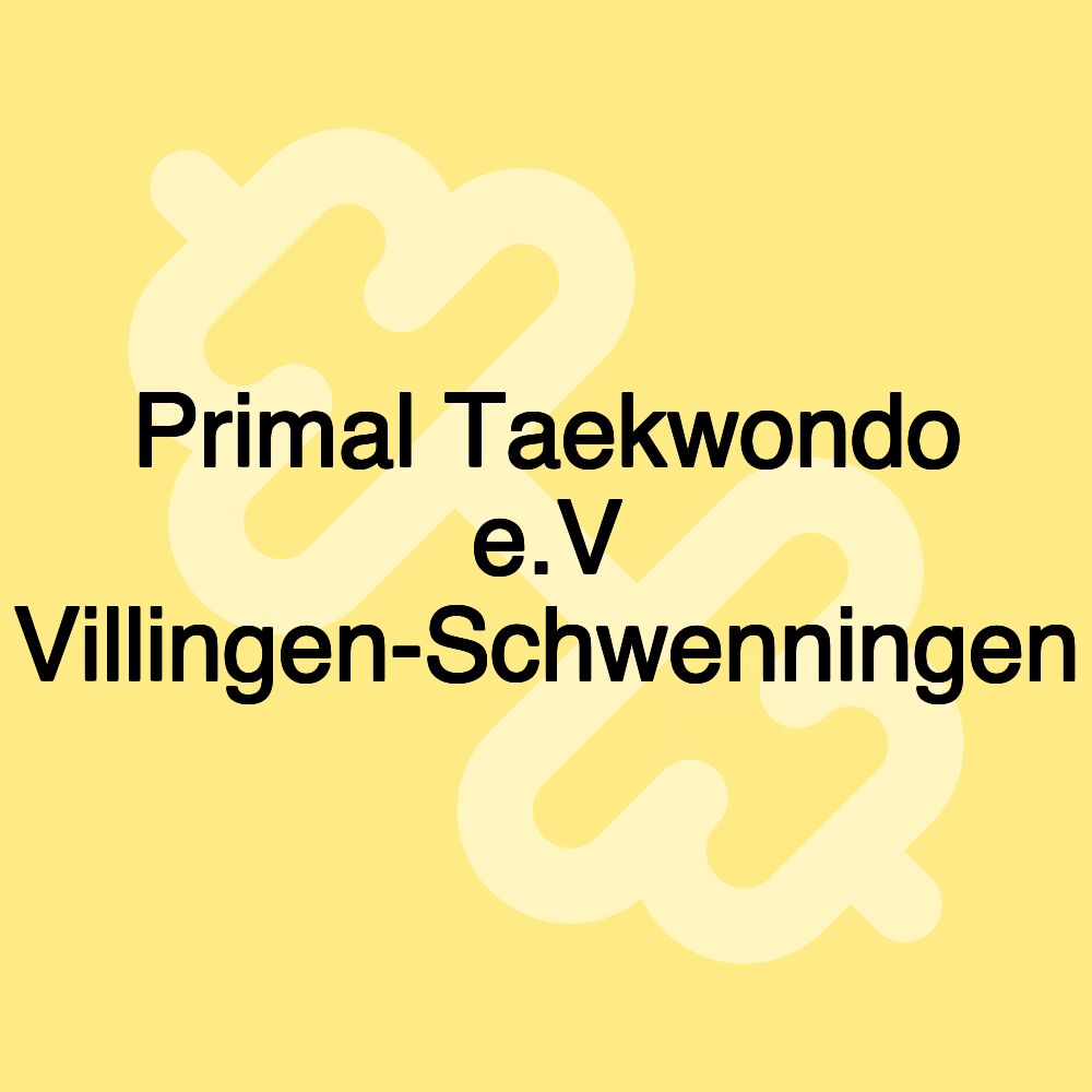 Primal Taekwondo e.V Villingen-Schwenningen