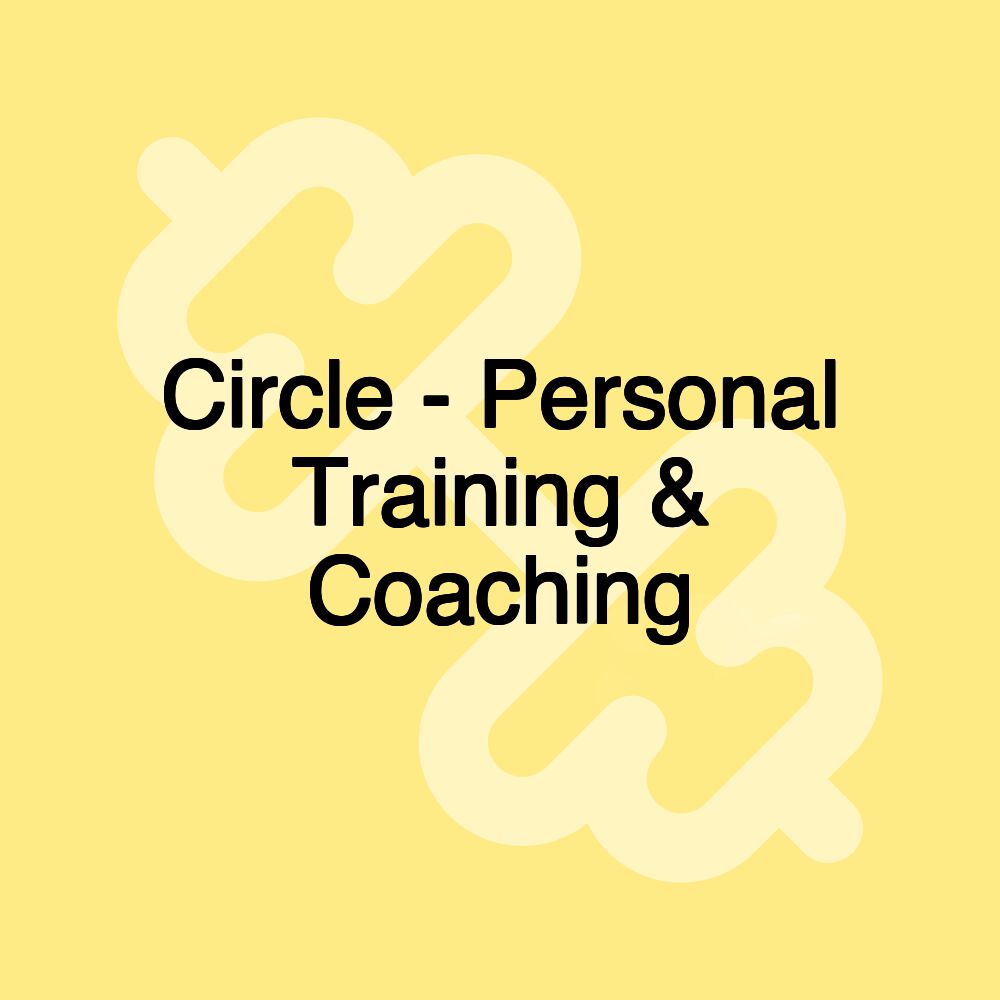 Circle - Personal Training & Coaching