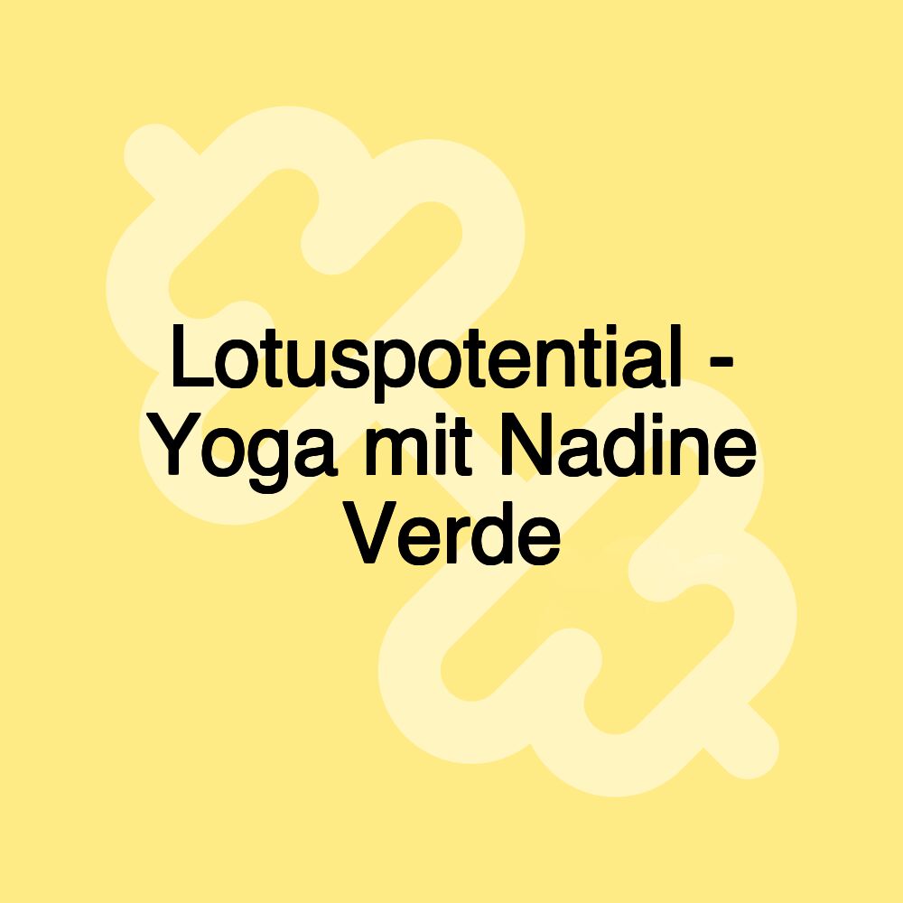 Lotuspotential - Yoga mit Nadine Verde