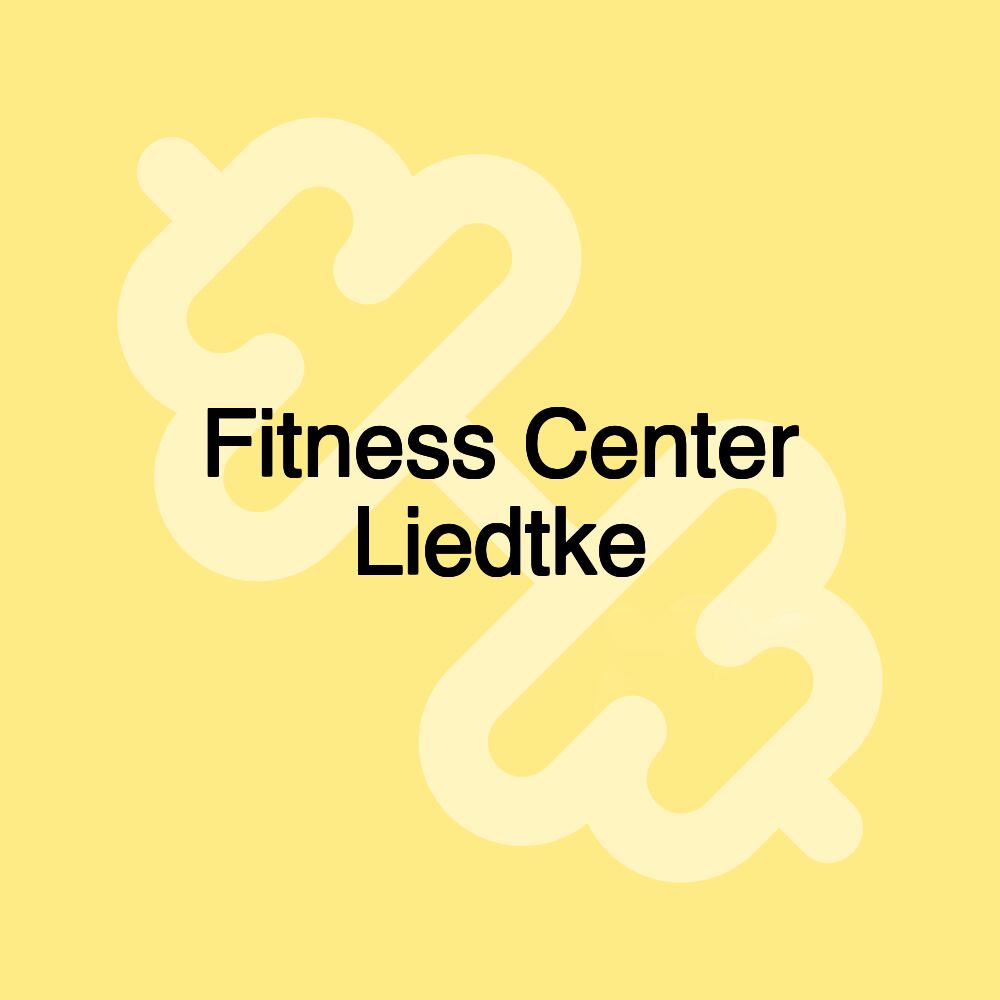 Fitness Center Liedtke