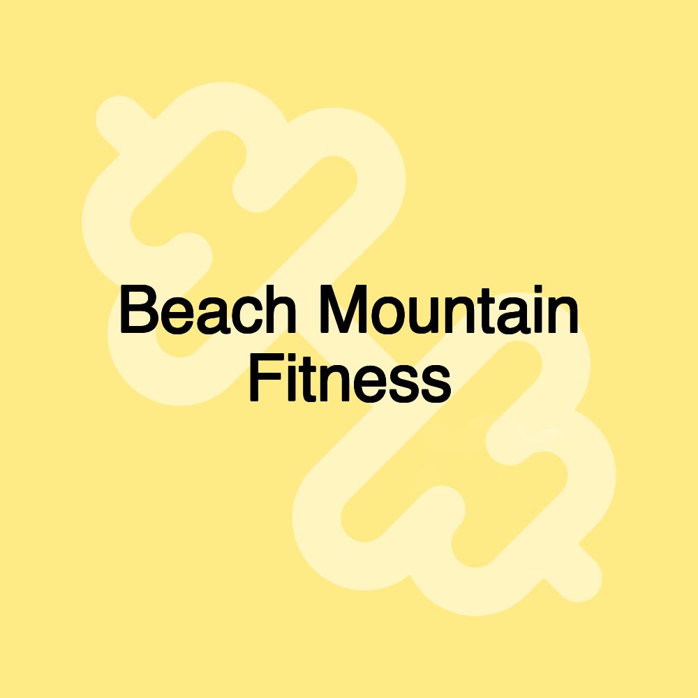 Beach Mountain Fitness