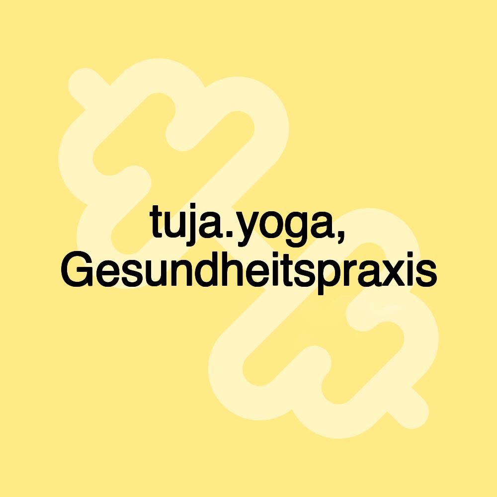 tuja.yoga, Gesundheitspraxis