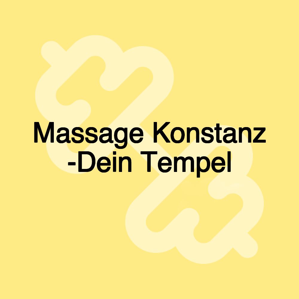 Massage Konstanz -Dein Tempel