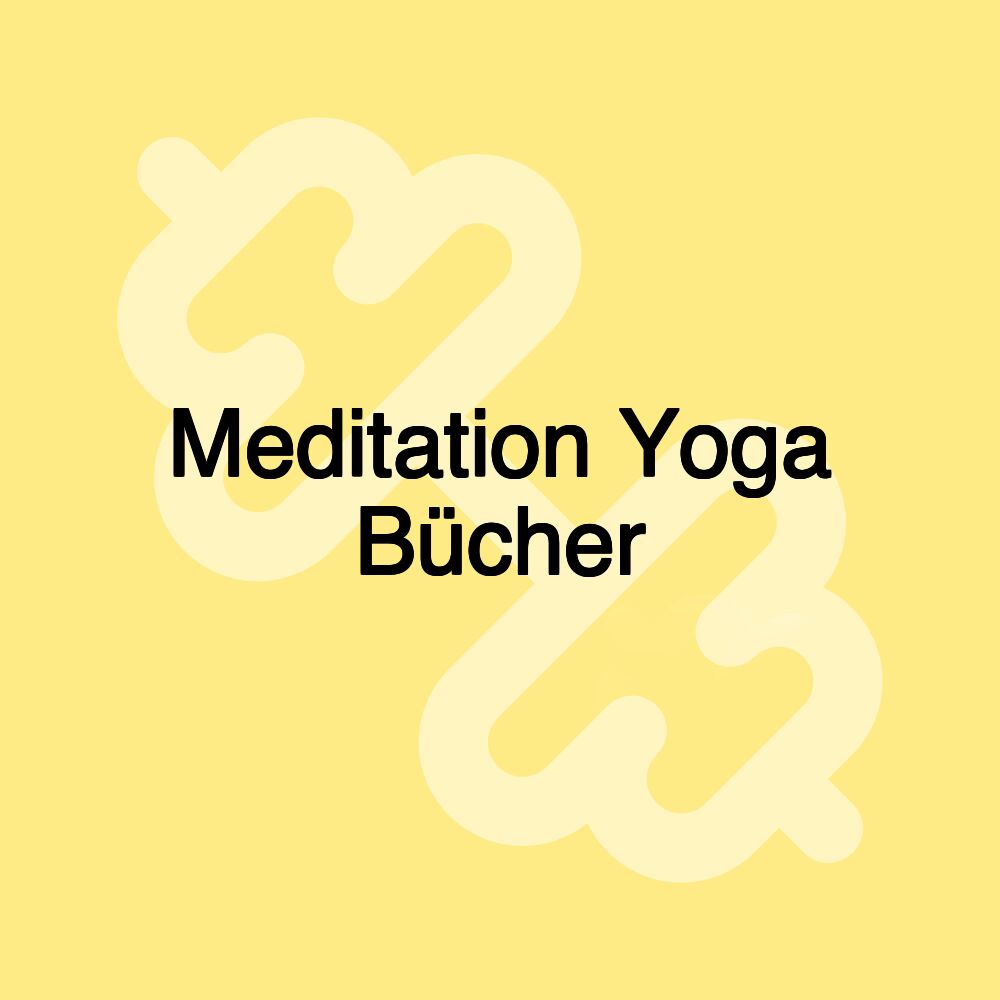 Meditation Yoga Bücher