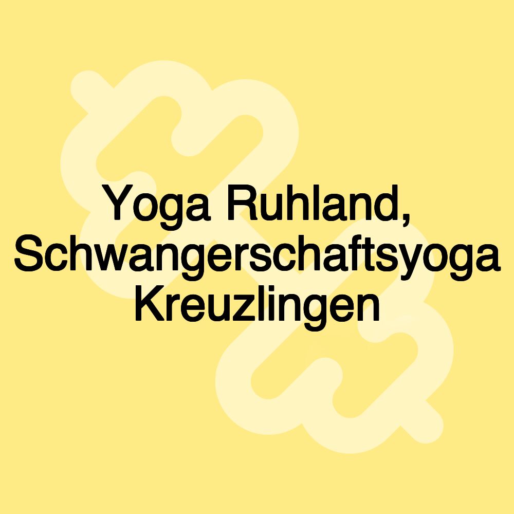 Yoga Ruhland, Schwangerschaftsyoga Kreuzlingen