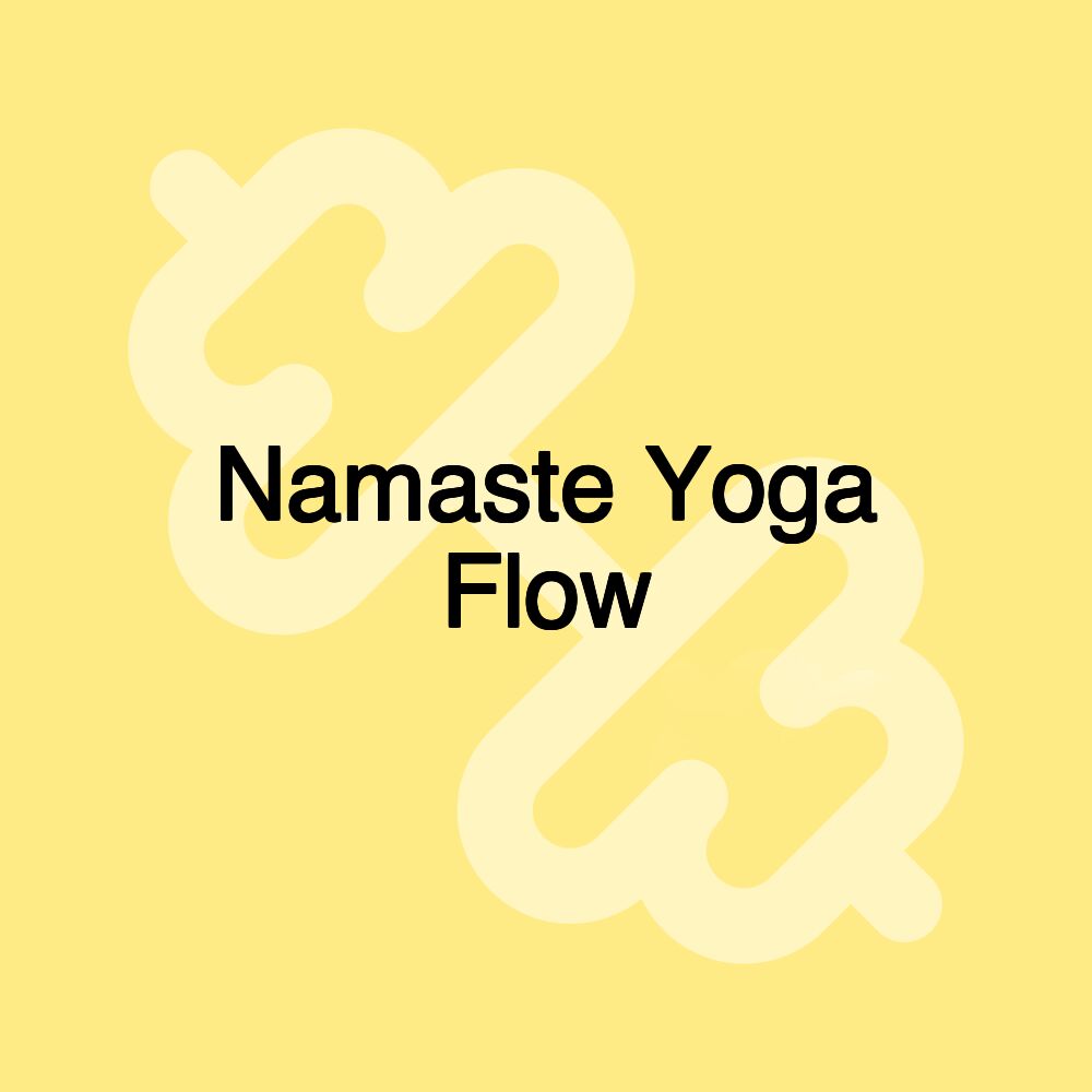 Namaste Yoga Flow