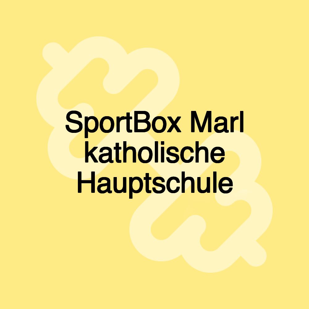 SportBox Marl katholische Hauptschule