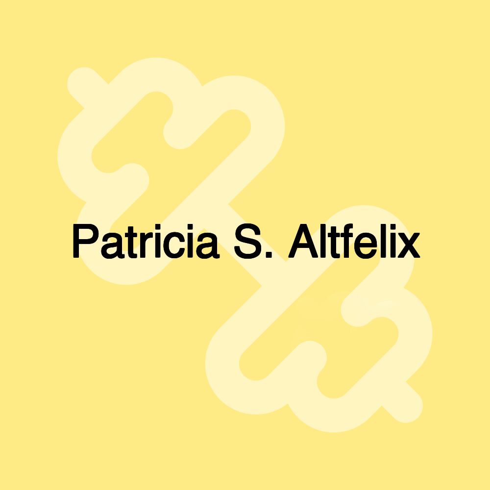 Patricia S. Altfelix