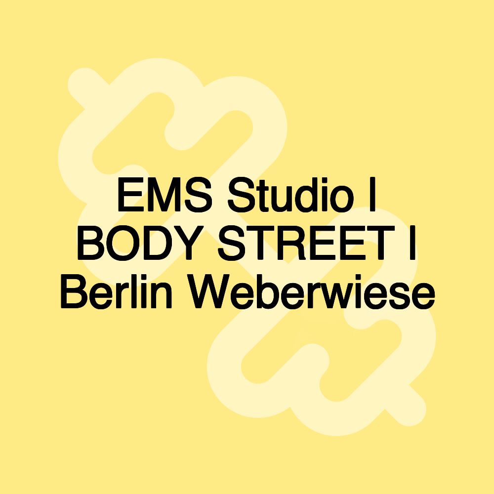 EMS Studio | BODY STREET | Berlin Weberwiese