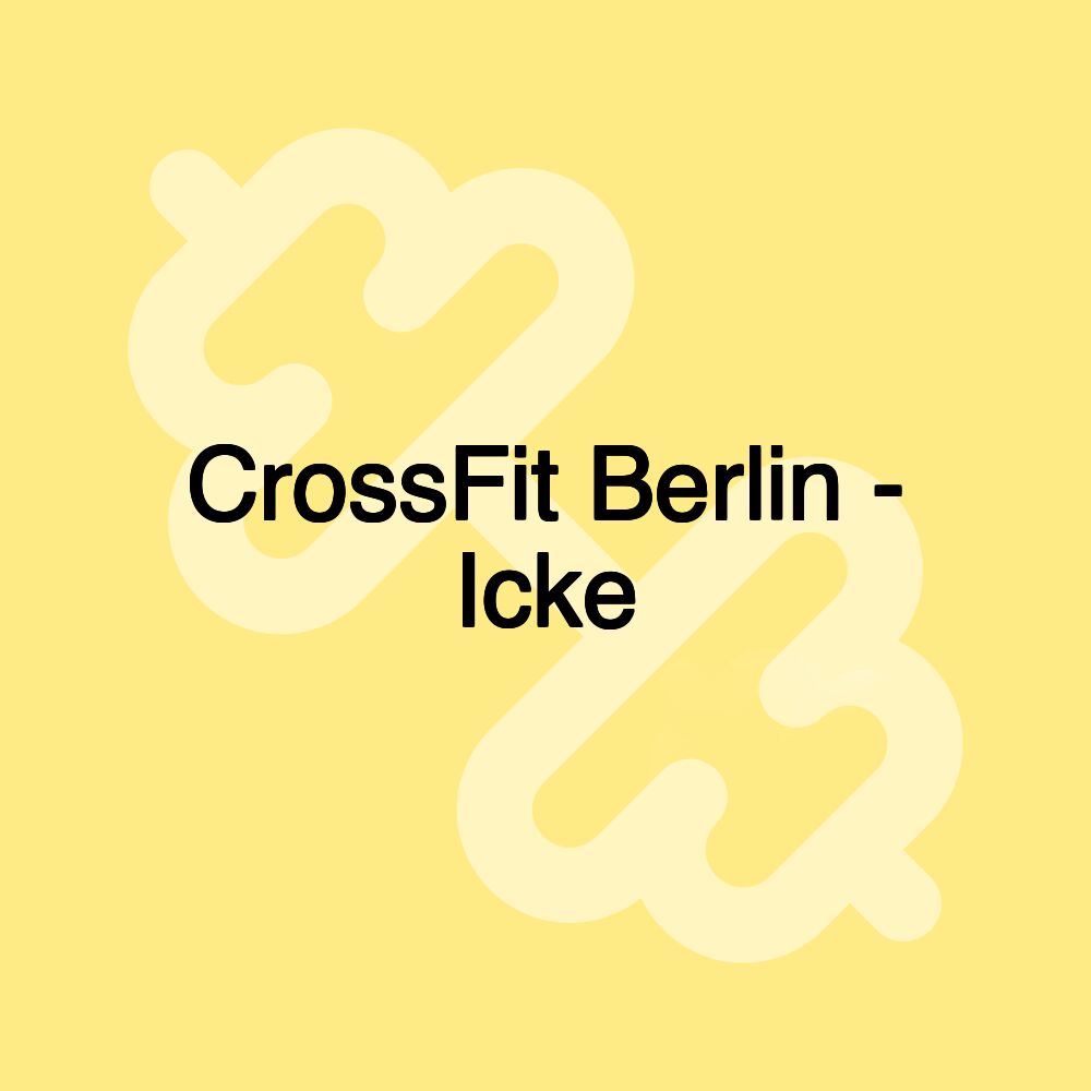 CrossFit Berlin - Icke