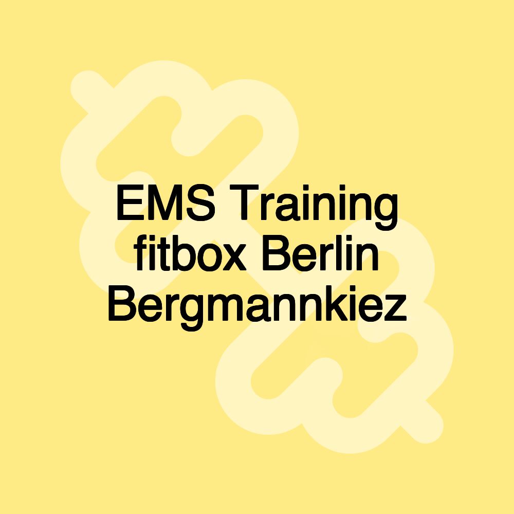 EMS Training fitbox Berlin Bergmannkiez