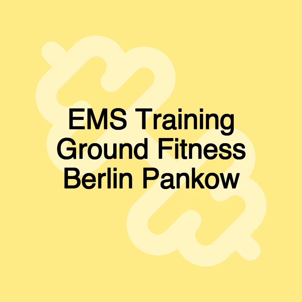 EMS Training Ground Fitness Berlin Pankow