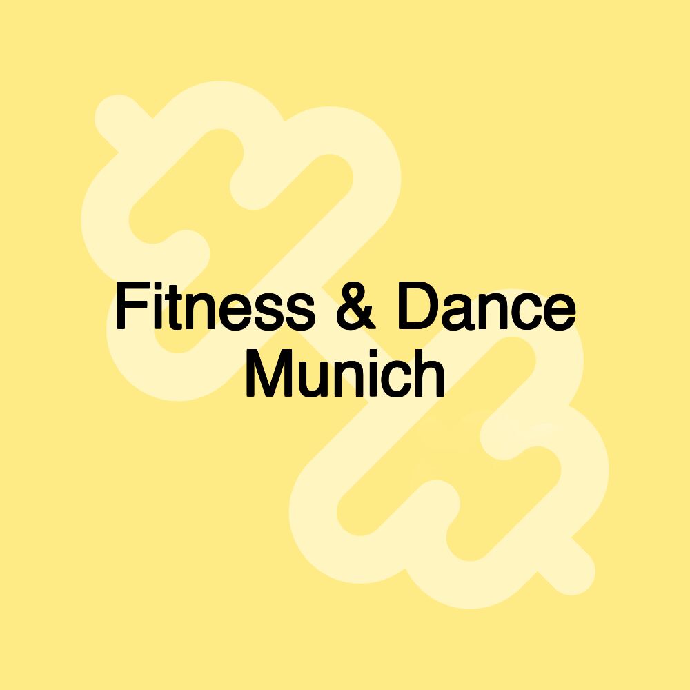 Fitness & Dance Munich