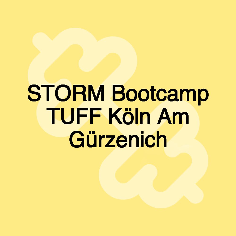 STORM Bootcamp TUFF Köln Am Gürzenich