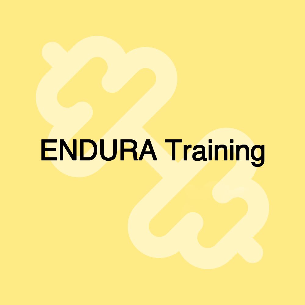 ENDURA Training