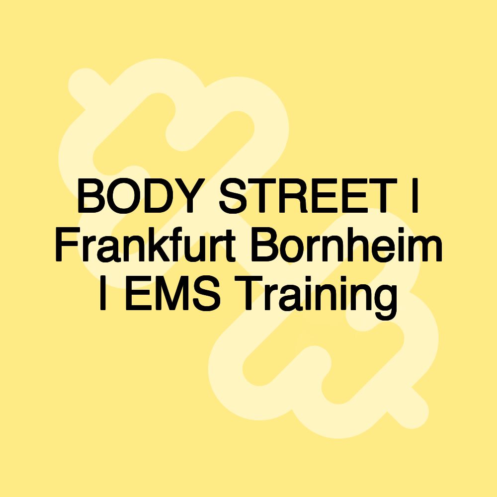 BODY STREET | Frankfurt Bornheim | EMS Training