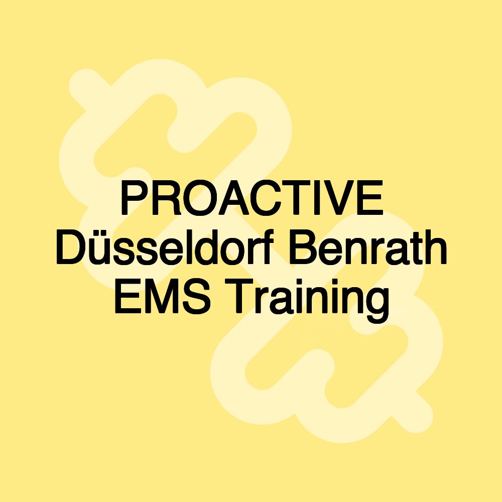 PROACTIVE Düsseldorf Benrath EMS Training