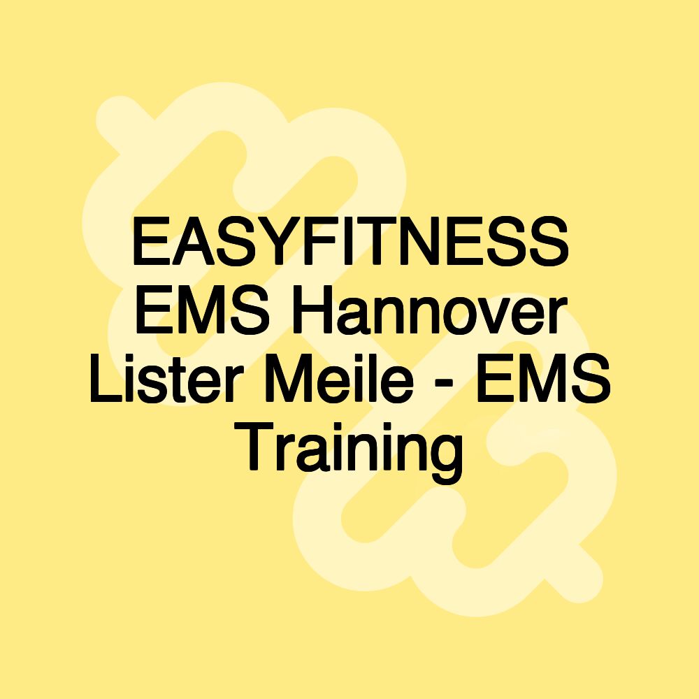 EASYFITNESS EMS Hannover Lister Meile - EMS Training