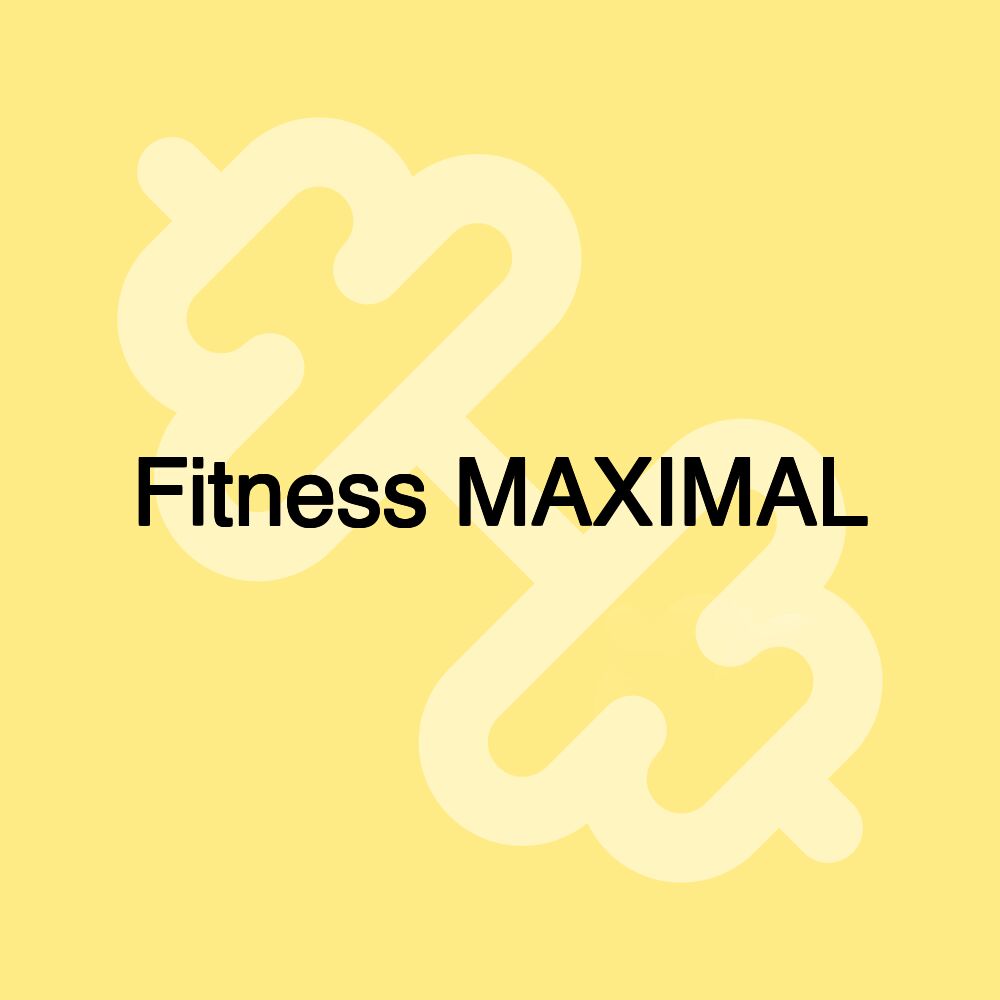 Fitness MAXIMAL