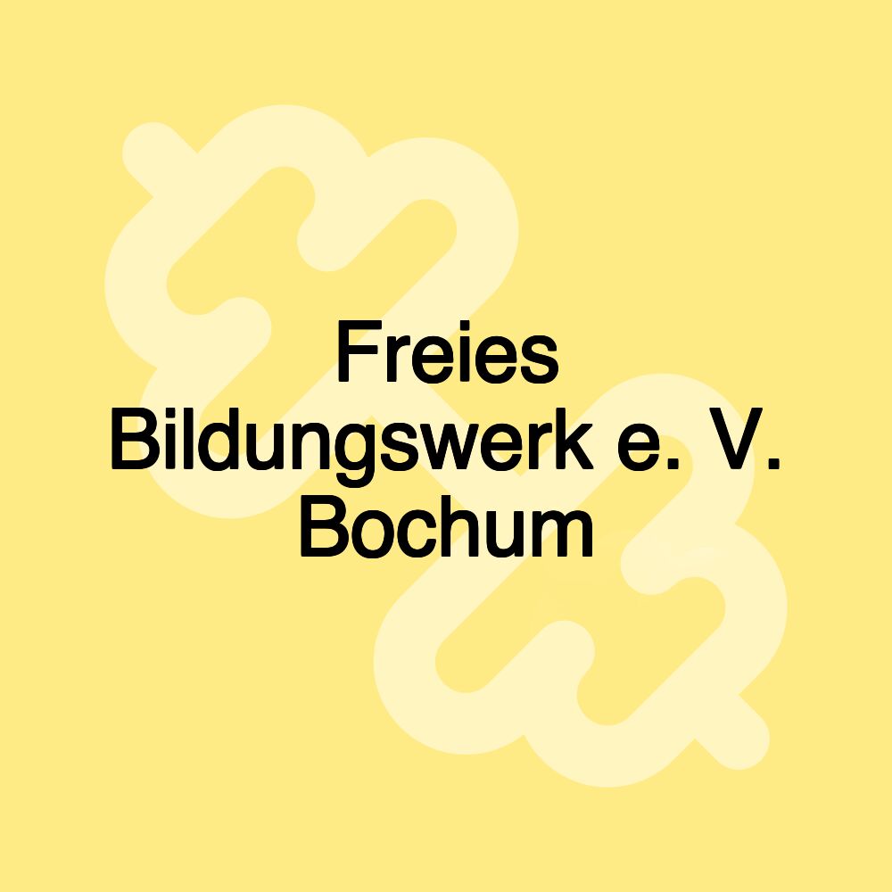 Freies Bildungswerk e. V. Bochum