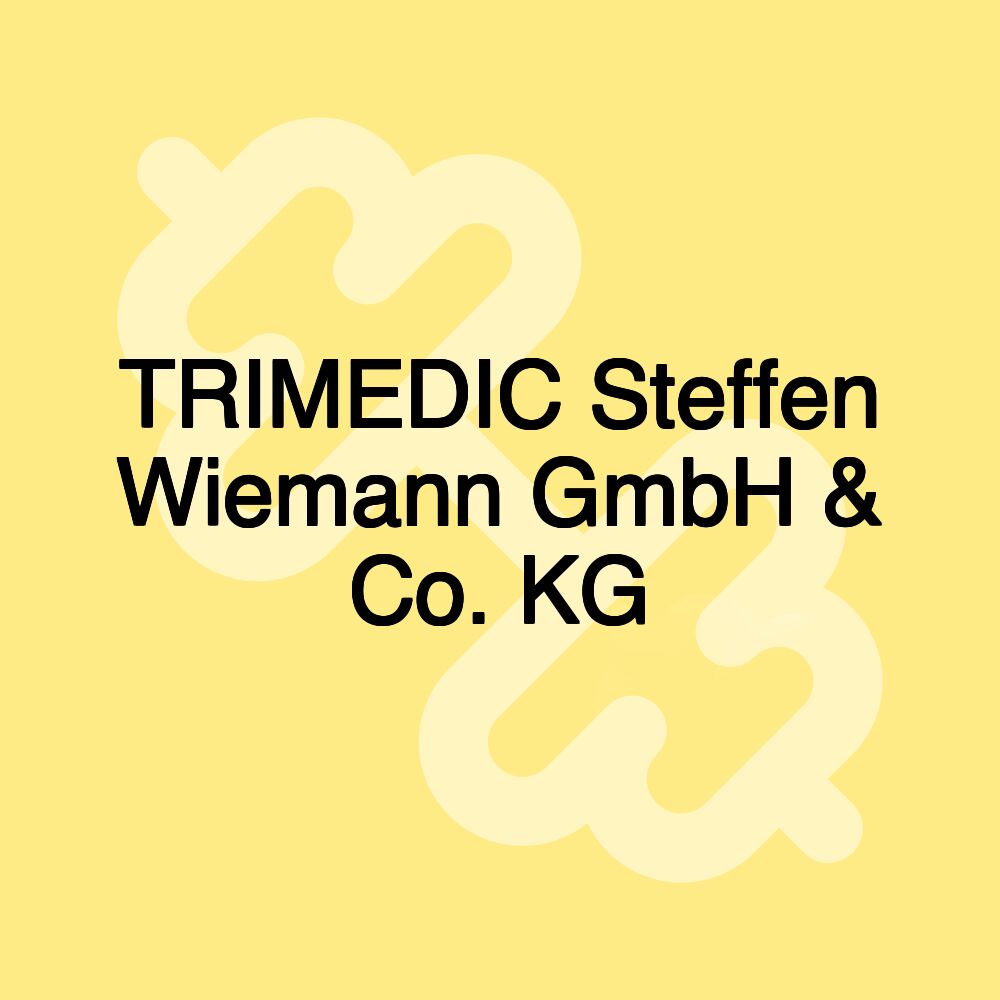 TRIMEDIC Steffen Wiemann GmbH & Co. KG