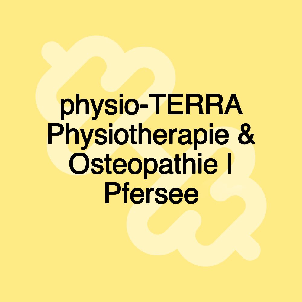 physio-TERRA Physiotherapie & Osteopathie | Pfersee