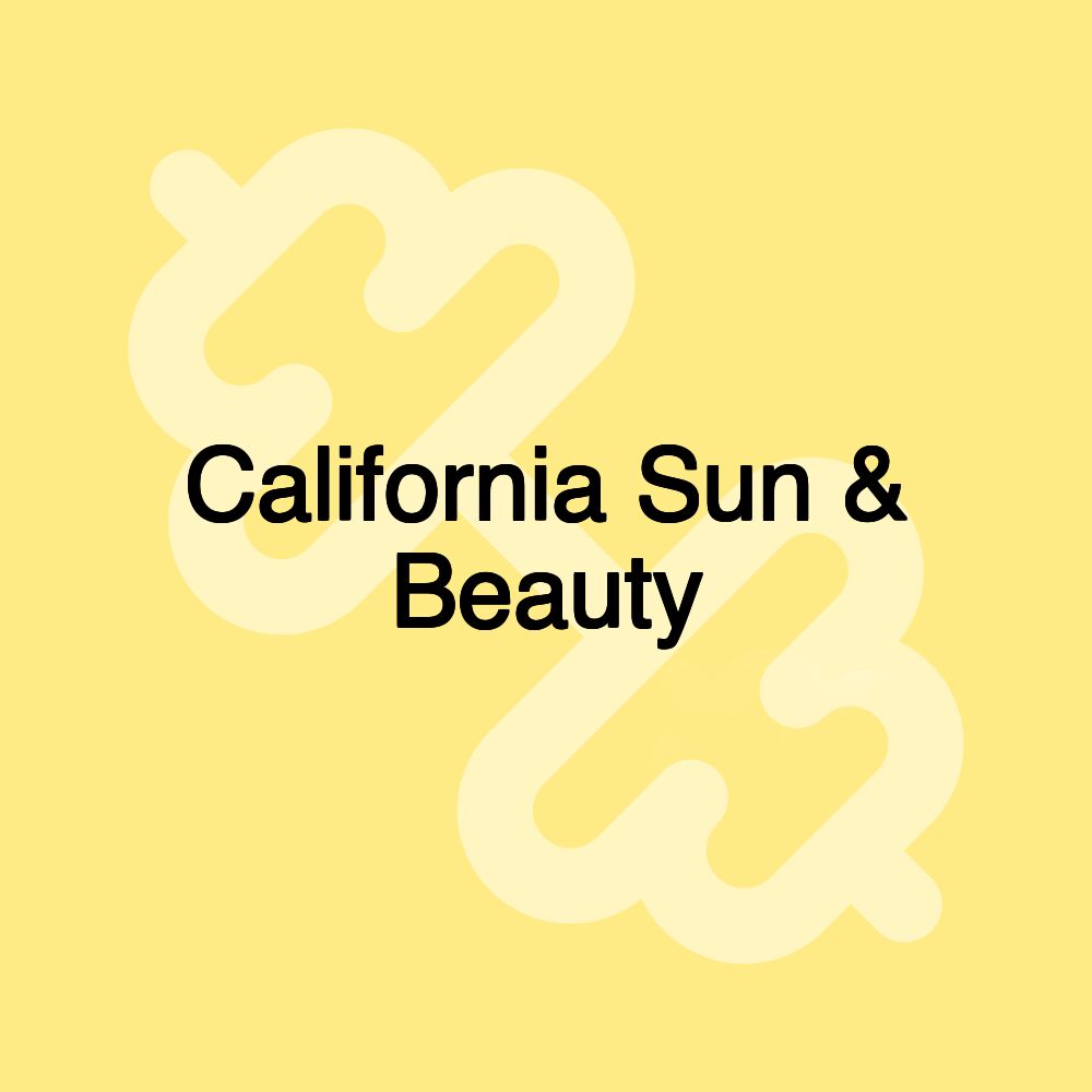 California Sun & Beauty