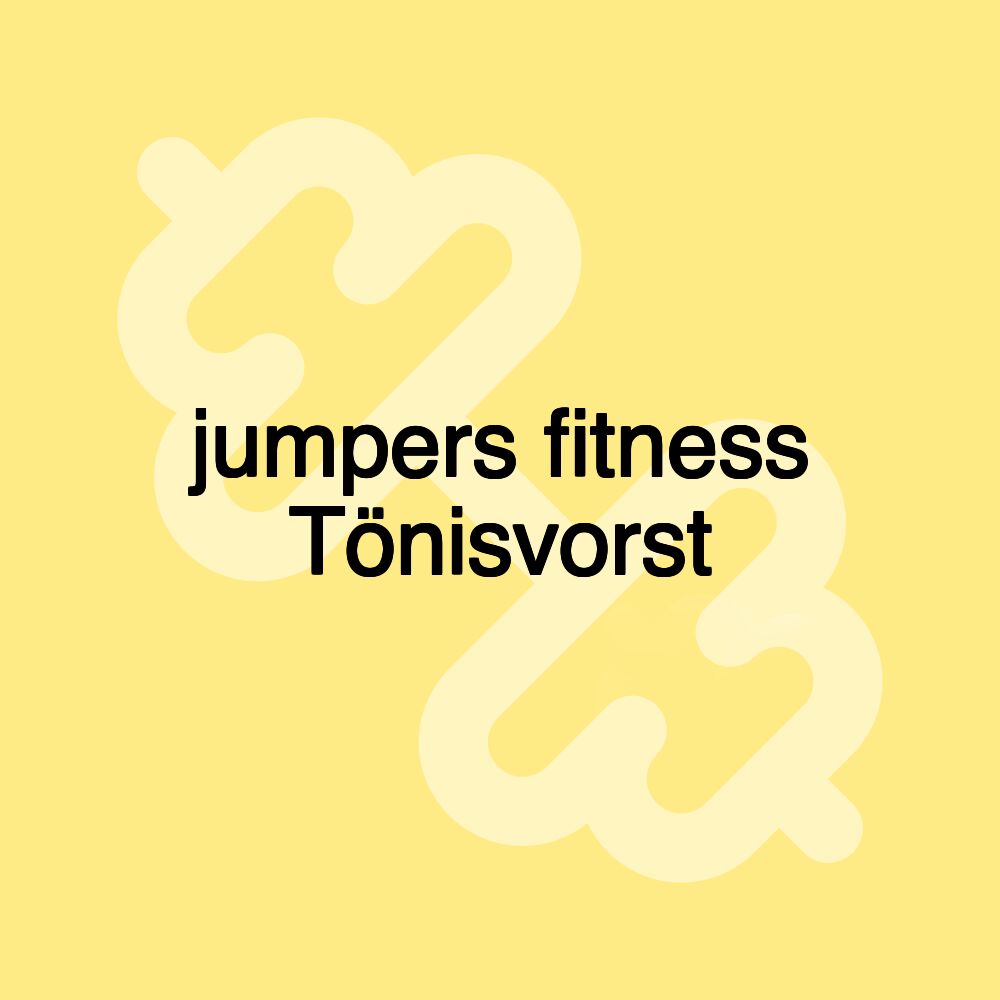 jumpers fitness Tönisvorst