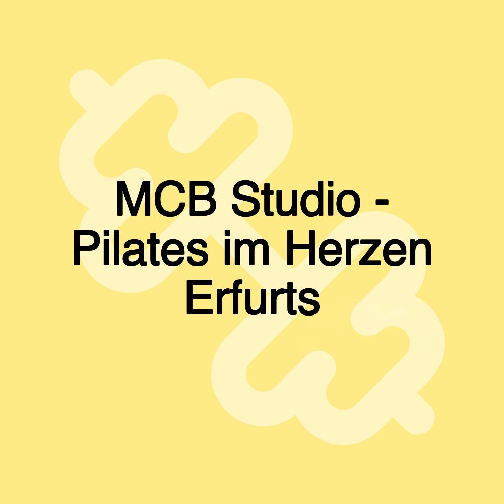 MCB Studio - Pilates im Herzen Erfurts