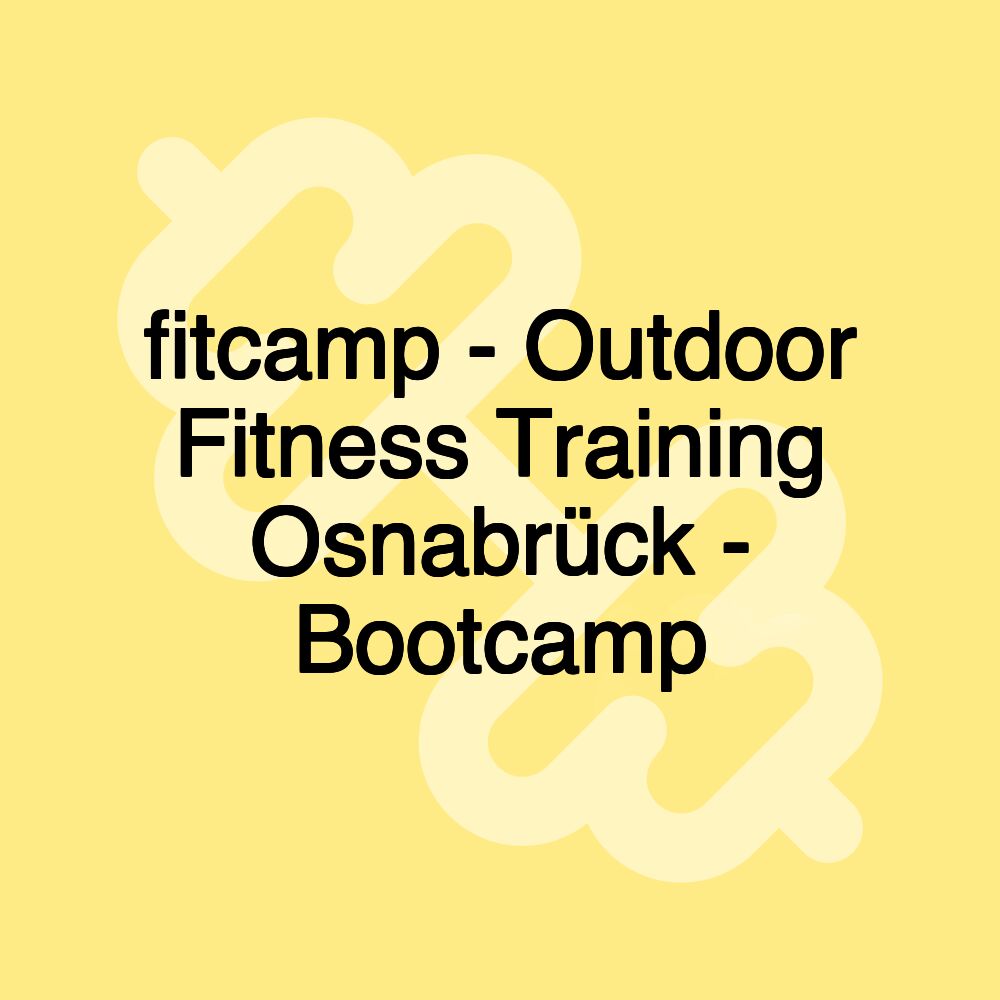 fitcamp - Outdoor Fitness Training Osnabrück - Bootcamp