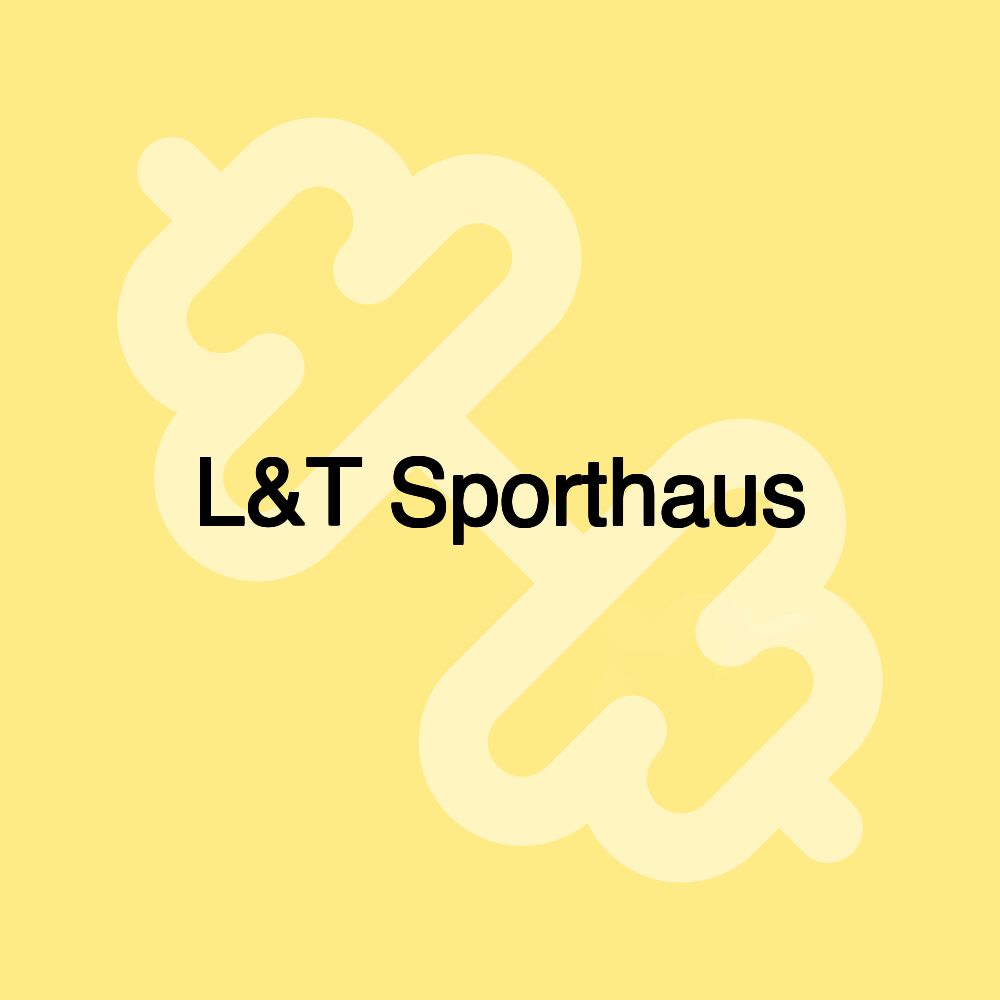 L&T Sporthaus