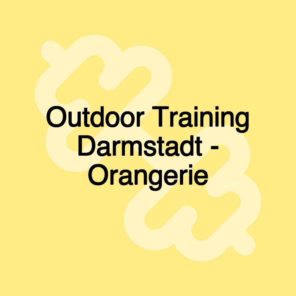 Outdoor Training Darmstadt - Orangerie