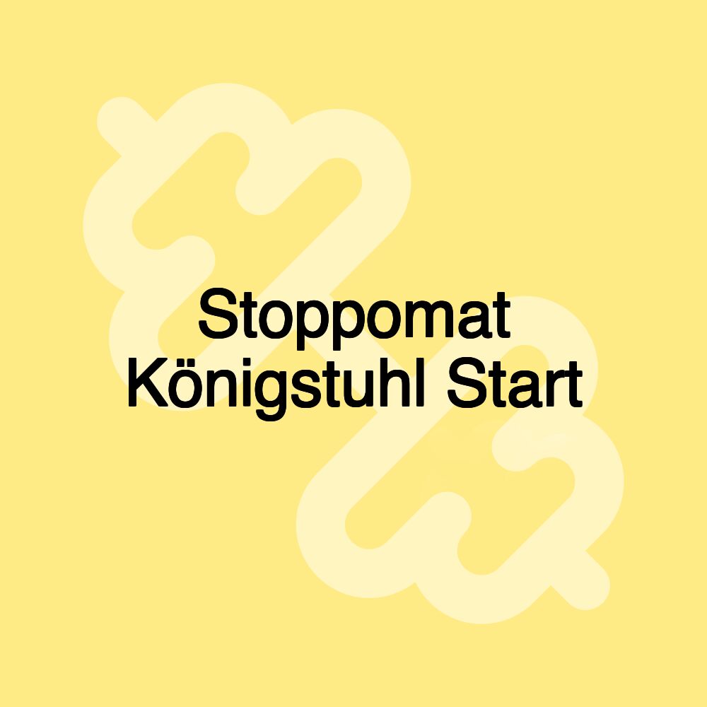 Stoppomat Königstuhl Start