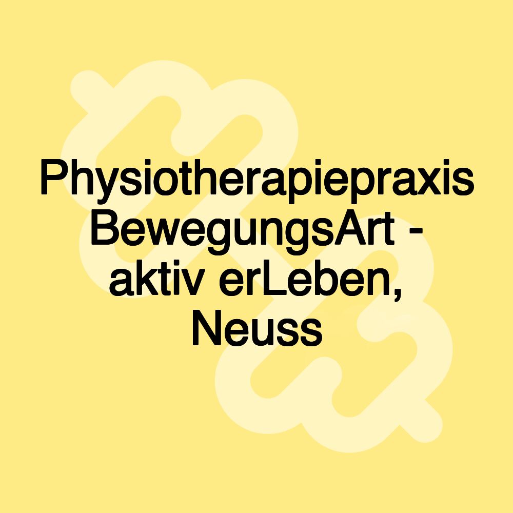 Physiotherapiepraxis BewegungsArt - aktiv erLeben, Neuss