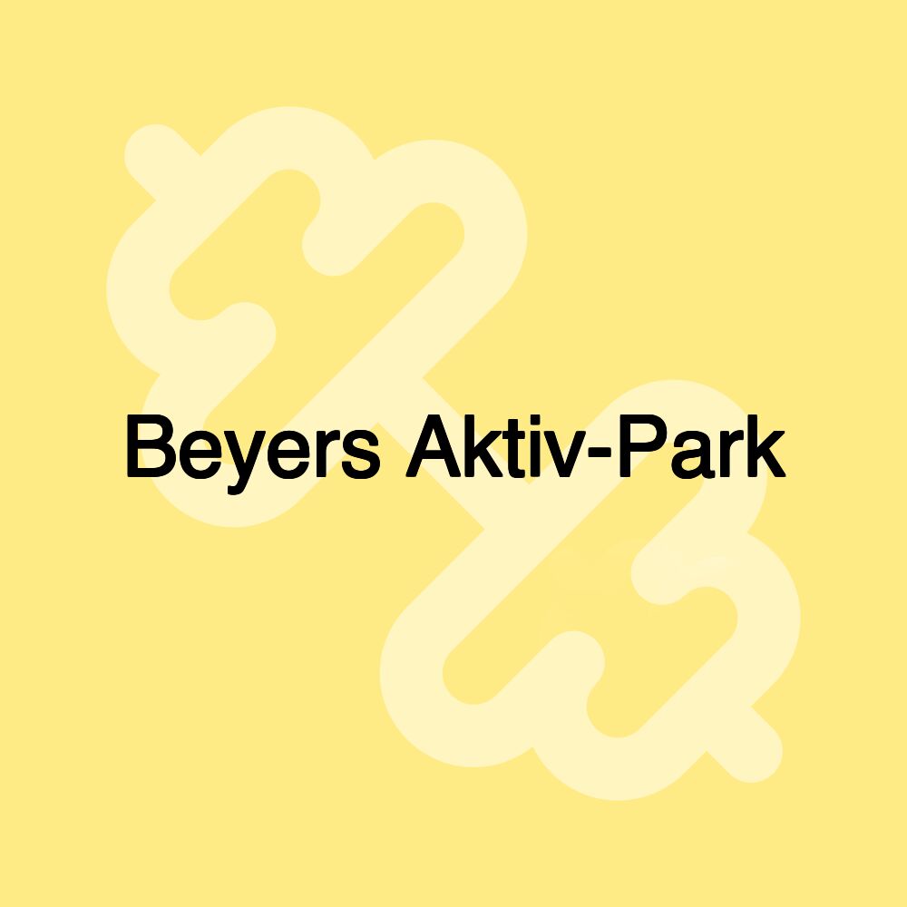 Beyers Aktiv-Park